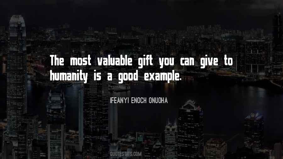 Valuable Gift Quotes #1526234