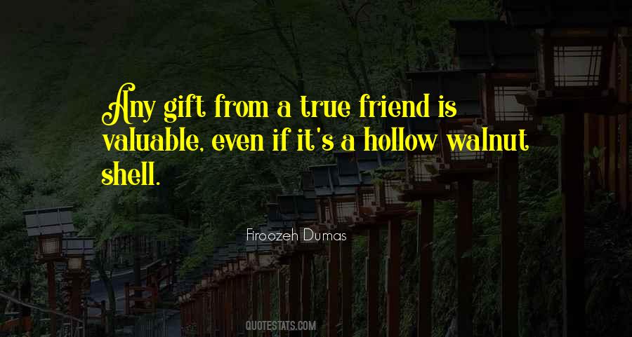 Valuable Gift Quotes #1734465