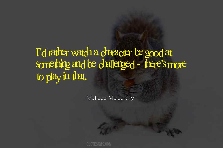 Quotes About Good Character #70465 Quotes About Good Character #70465