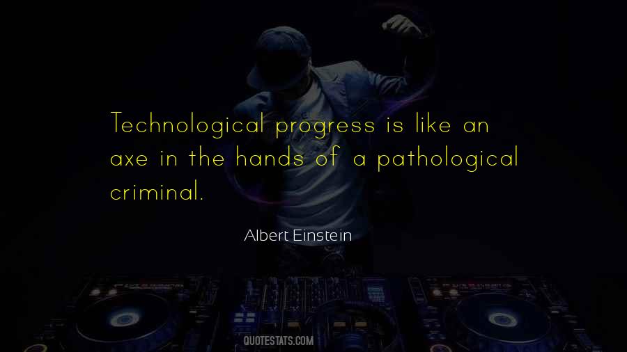 Quotes About Technological Progress #834511