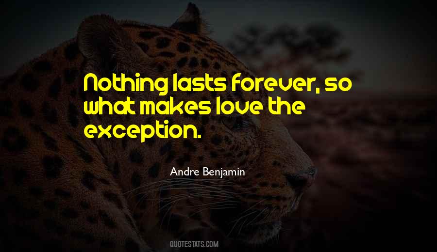 Quotes About Nothing Lasts Forever #1010409