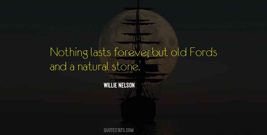 Quotes About Nothing Lasts Forever #1097607