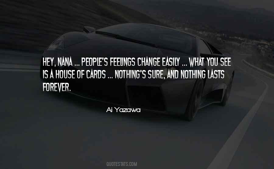 Quotes About Nothing Lasts Forever #1173628