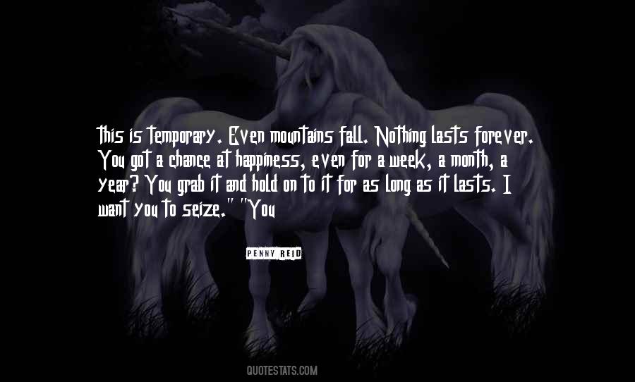 Quotes About Nothing Lasts Forever #1631646