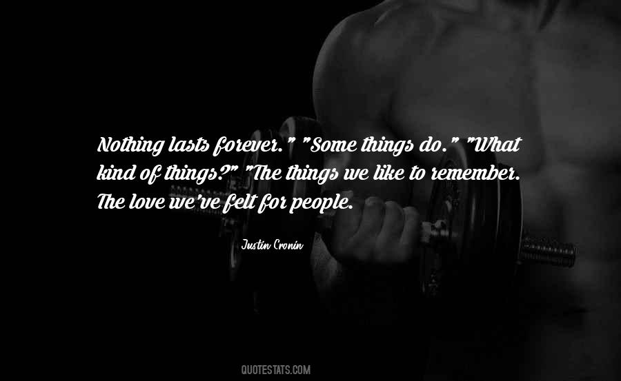 Quotes About Nothing Lasts Forever #467942