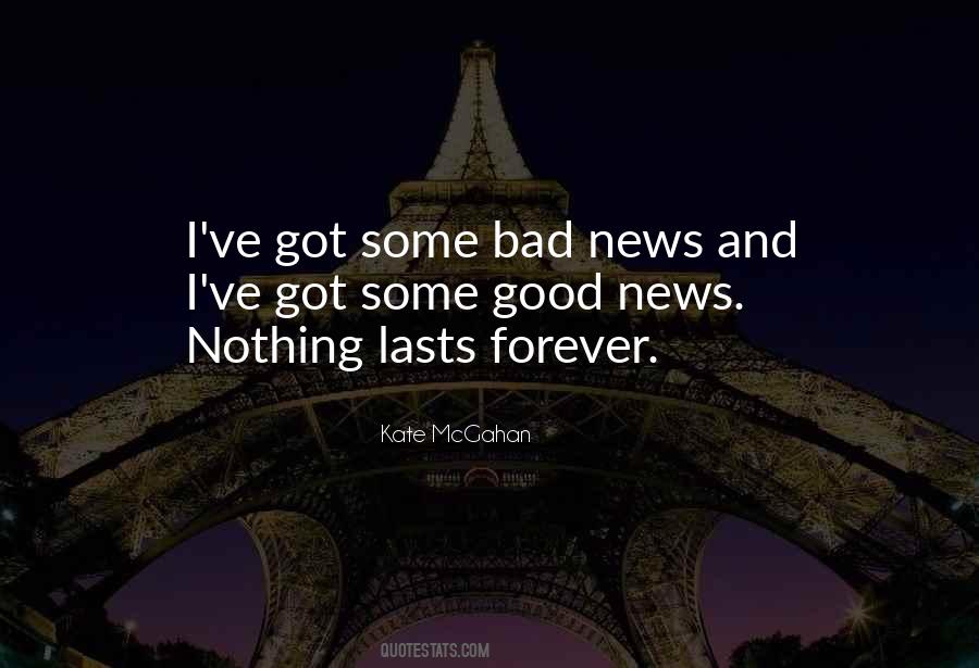 Quotes About Nothing Lasts Forever #882528