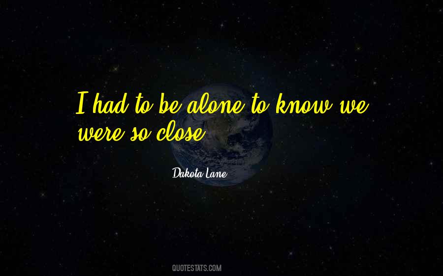 Alone To Quotes #1158885