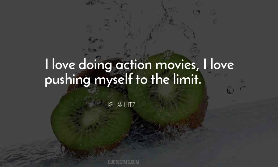 Quotes About Pushing Yourself To The Limit #295050