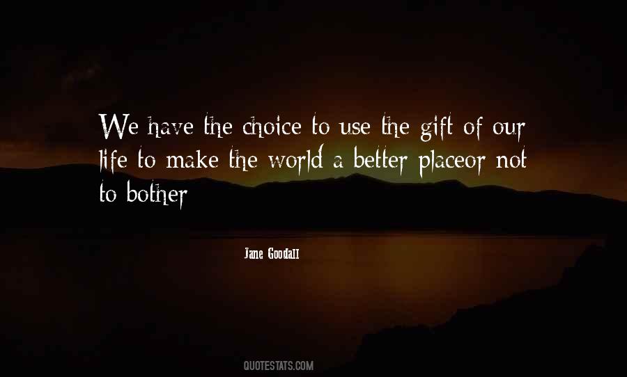 Quotes About Make The World A Better Place #1281293