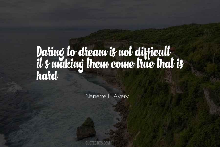 Quotes About Daring To Be Great #976712