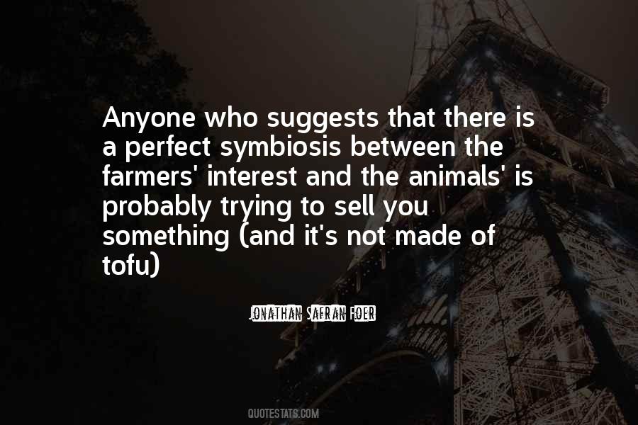 Quotes About Symbiosis #1198215