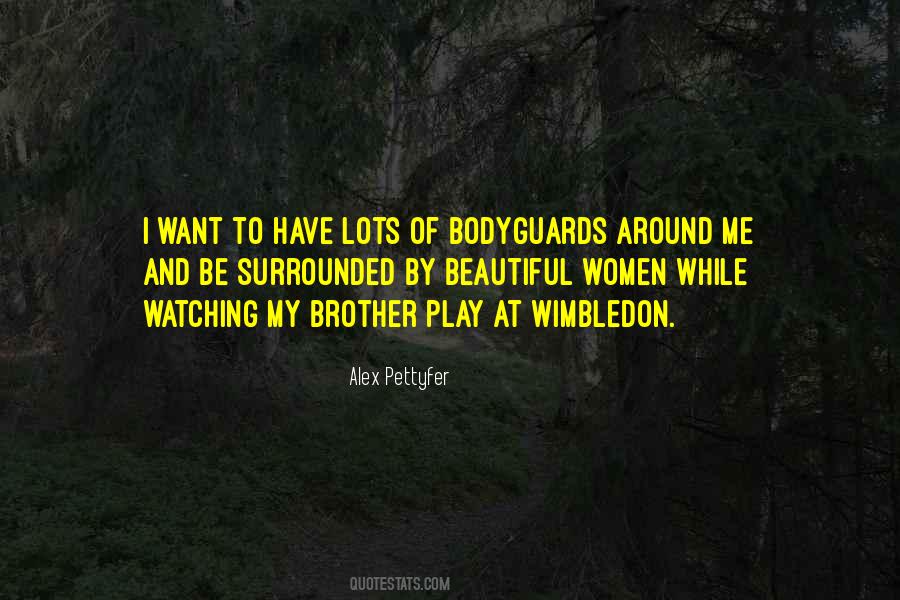 Quotes About Bodyguards #967453