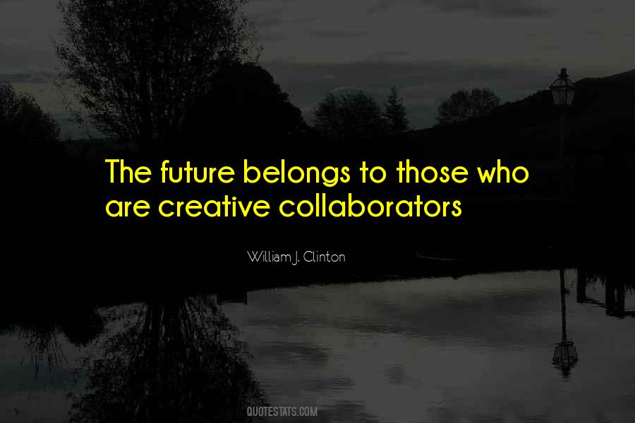 Quotes About Collaborators #1300403