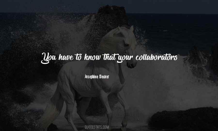 Quotes About Collaborators #289772