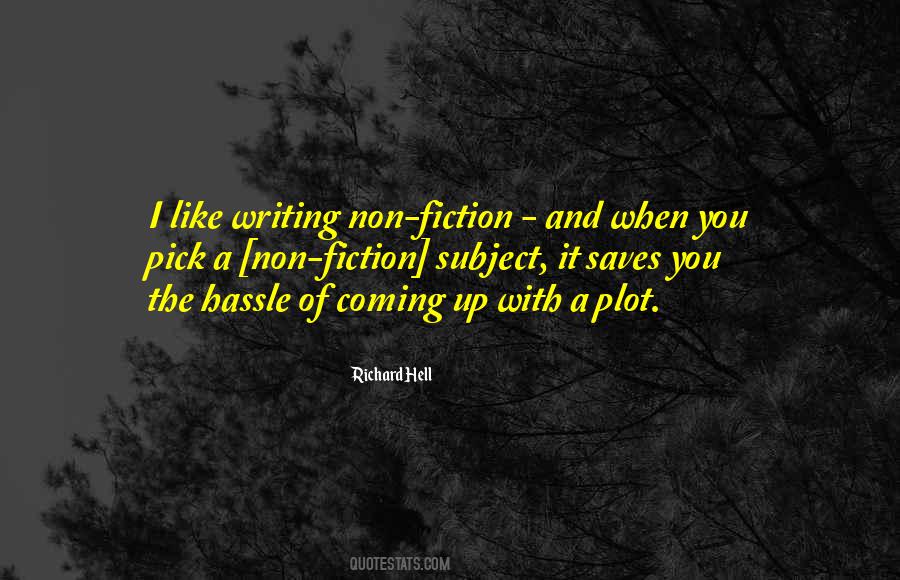 Non Fiction Writing Quotes #974431