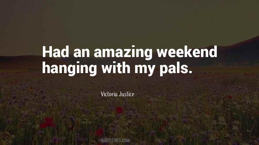 Quotes About Pals #154737