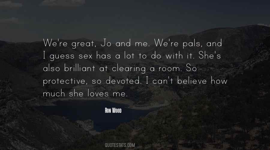 Quotes About Pals #282299