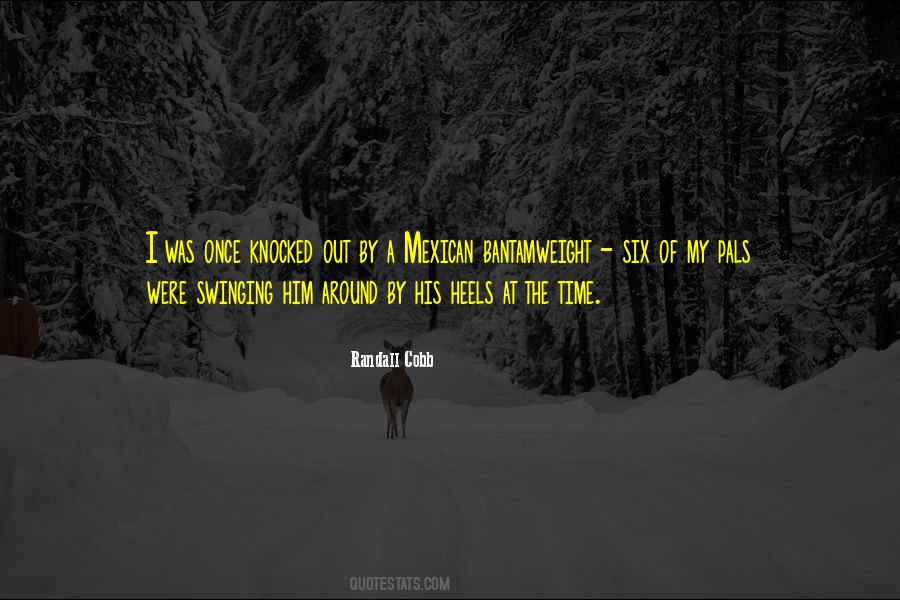 Quotes About Pals #366128