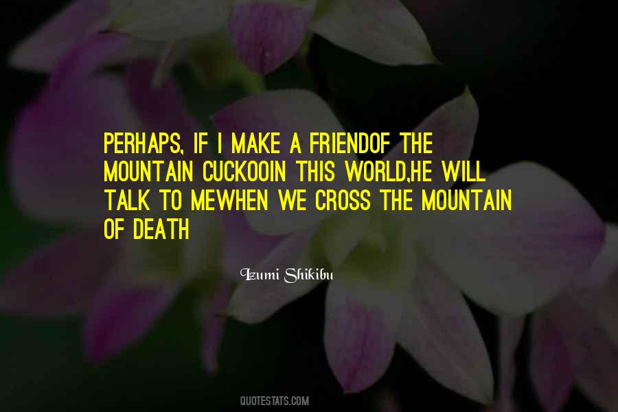 Quotes About The Death Of A Friend #1173647