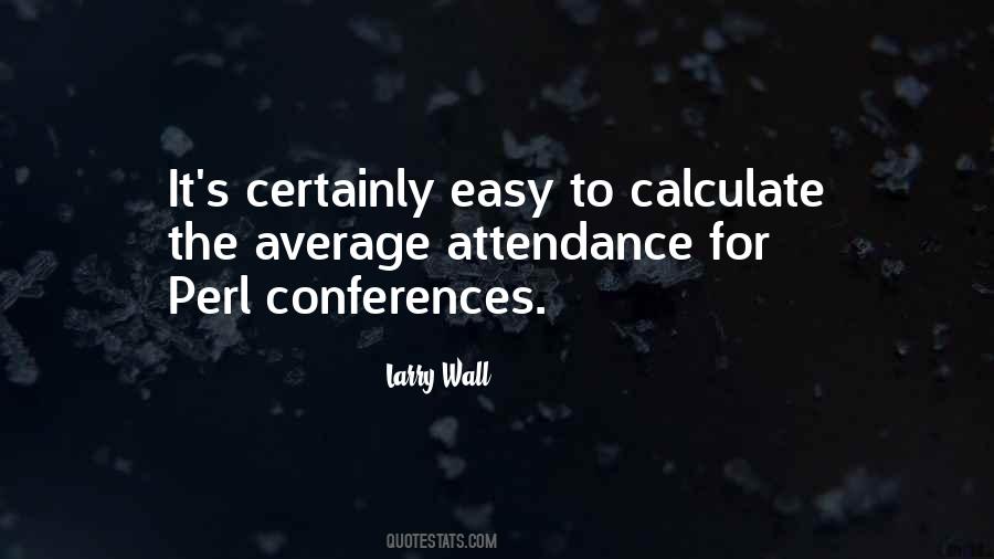 Quotes About Attendance #1129775