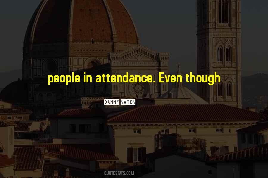 Quotes About Attendance #802116