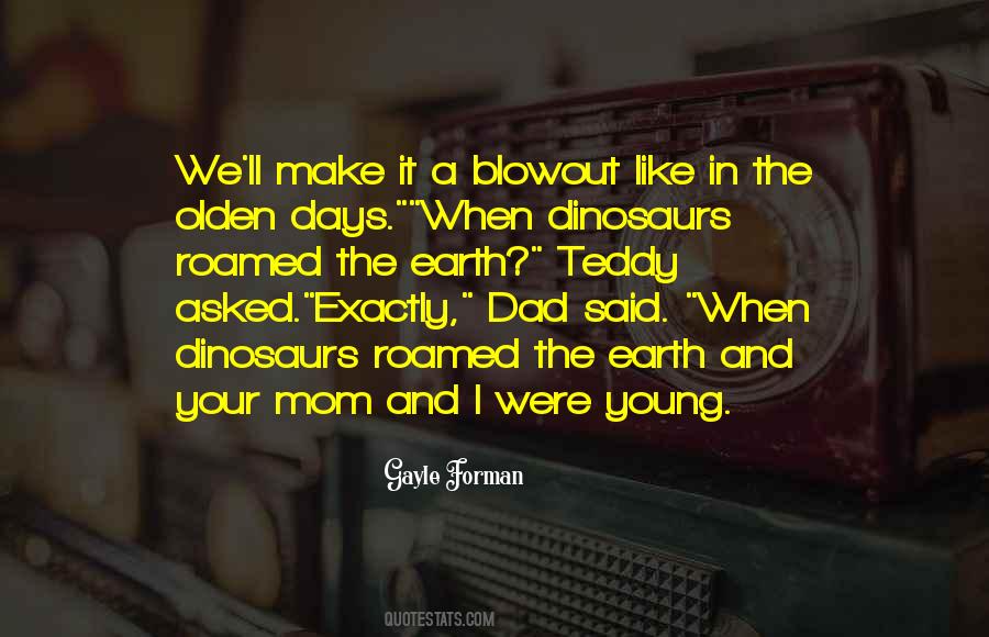 Quotes About Olden Days #143364