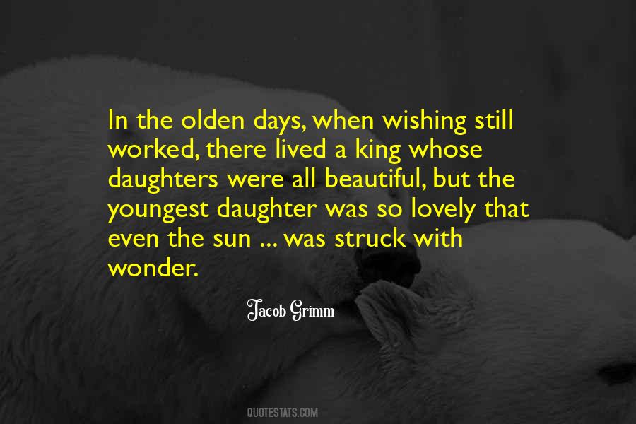 Quotes About Olden Days #1805310