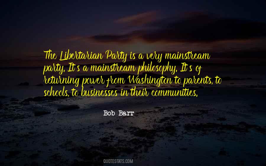 Quotes About Libertarian Party #1681113