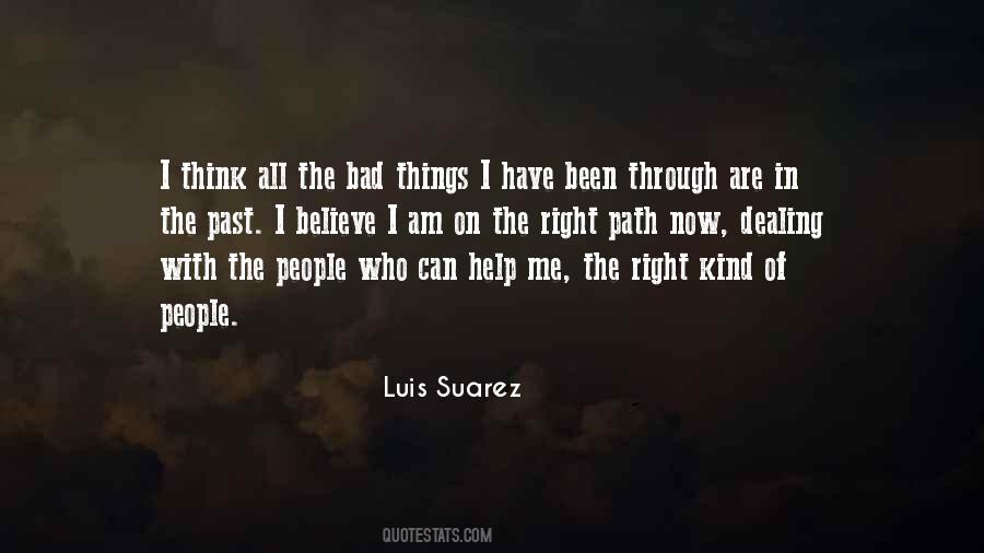 Through All The Bad Quotes #1057197
