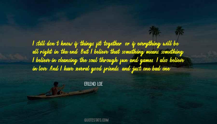 Through All The Bad Quotes #1487502