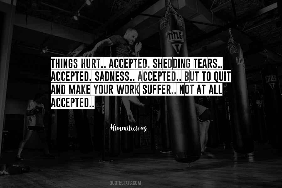 Quotes About Shedding Tears #5798