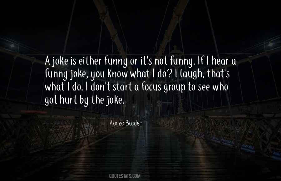 Joke That Got Quotes #1837878