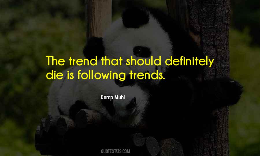 Quotes About Trend Following #1415013