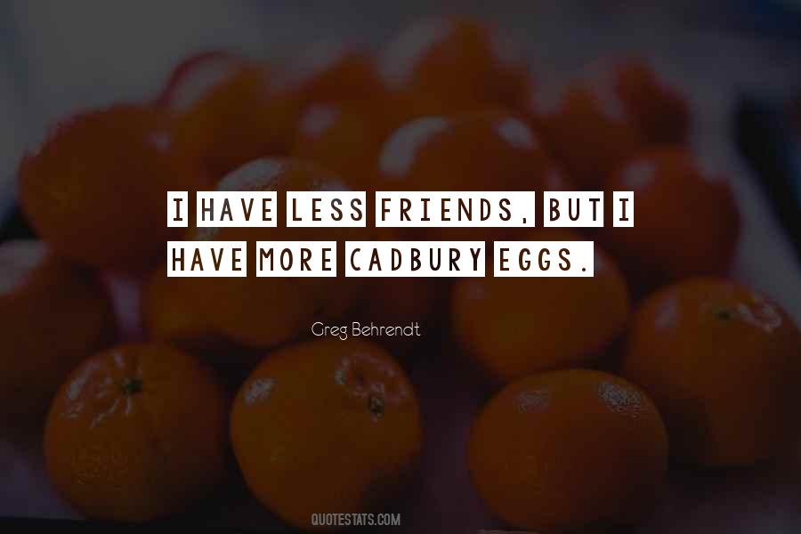 Quotes About Cadbury #1233296