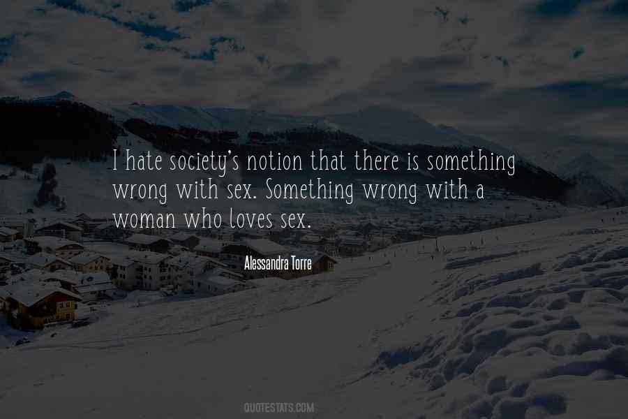 Quotes About What Is Wrong With Society #348617