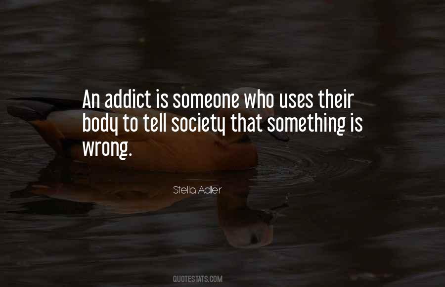 Quotes About What Is Wrong With Society #467241