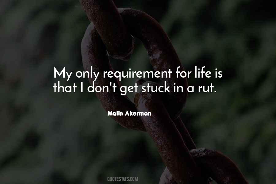 Quotes About Stuck In A Rut #172262