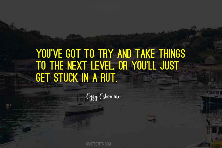 Quotes About Stuck In A Rut #59555