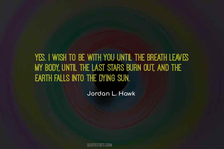 Quotes About My Last Breath #1404087