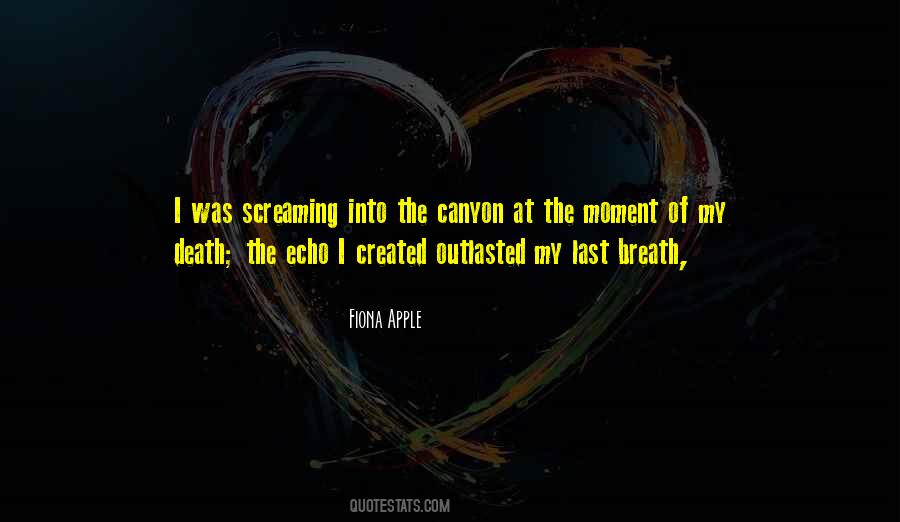Quotes About My Last Breath #314401
