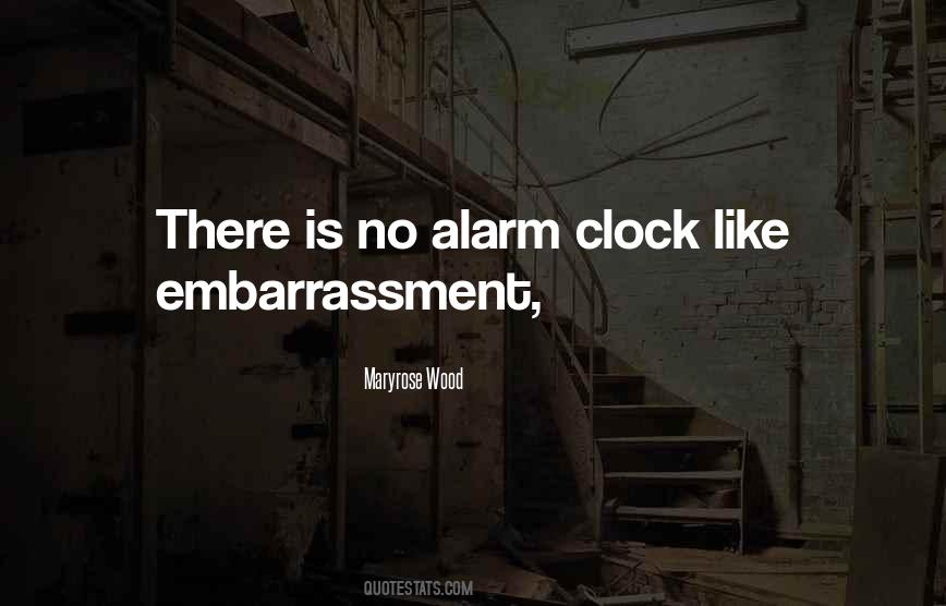 Quotes About Alarm Clock #1421113