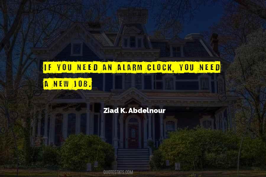 Quotes About Alarm Clock #480016