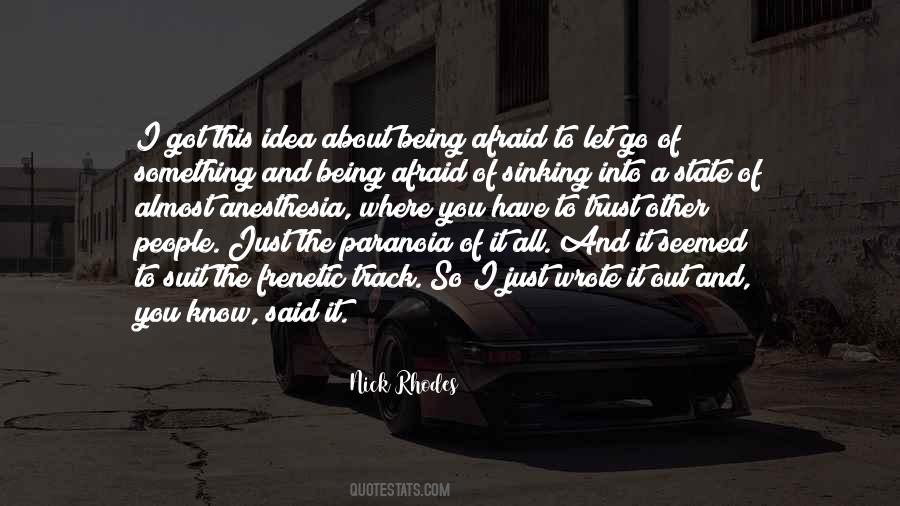 Quotes About Being Afraid Of Something #618152