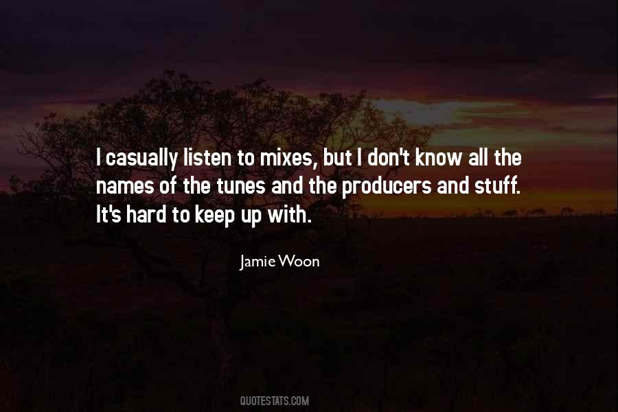 Quotes About Mixes #1173949