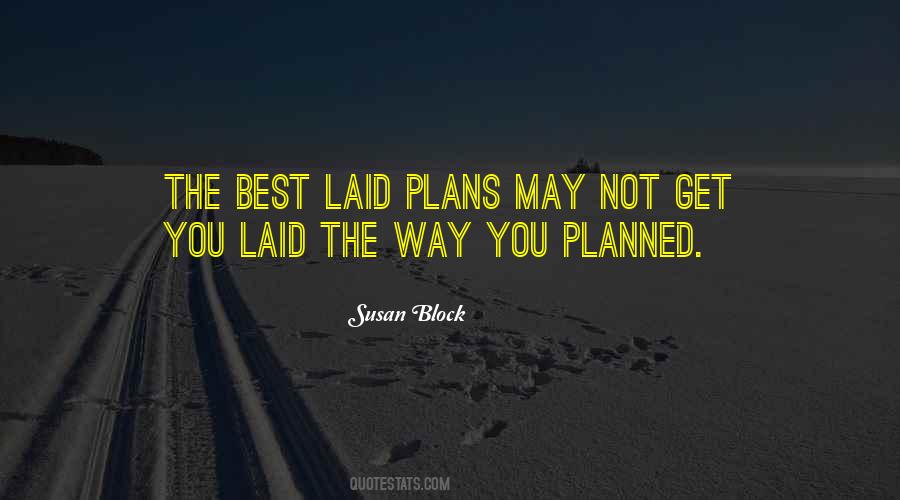 Laid Plans Quotes #933087