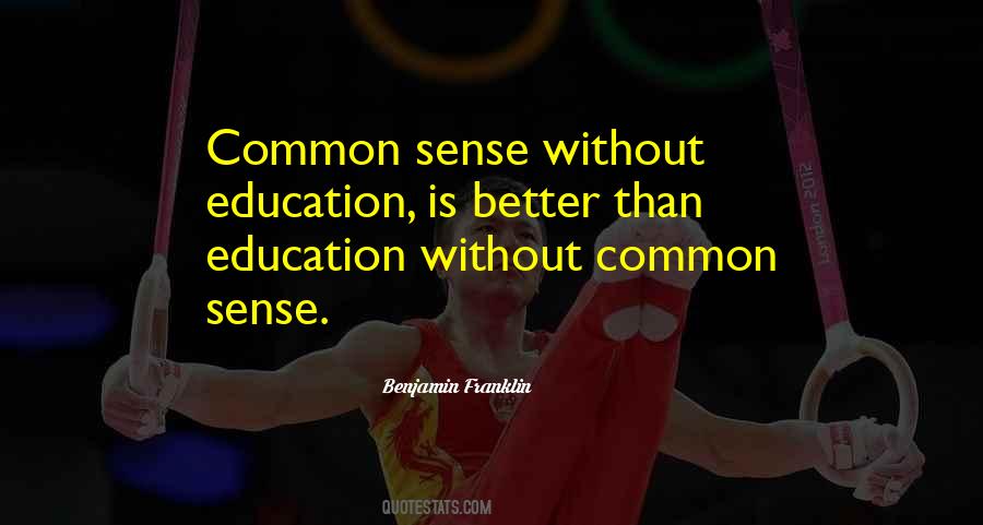 Quotes About Education Vs Common Sense #1244327