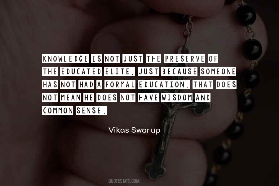 Quotes About Education Vs Common Sense #842596