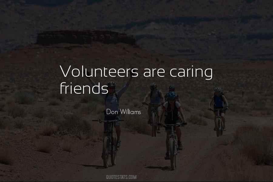 Quotes About Volunteers #1255111
