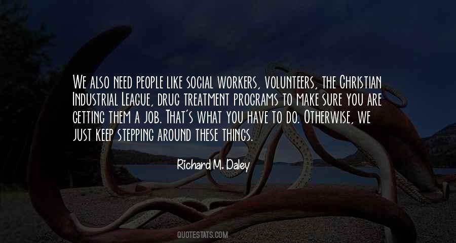 Quotes About Volunteers #1276621