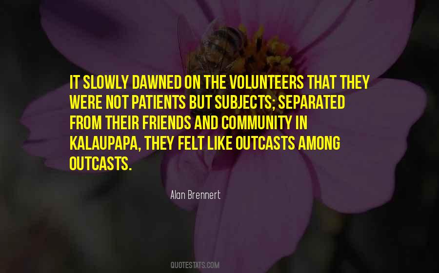 Quotes About Volunteers #35552